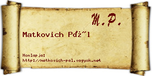 Matkovich Pál névjegykártya